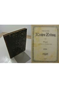 Schweizerische Kirchen-Zeitung. Organ im Dienste der katholischen Kirche. Jg. 1899 (komplett).