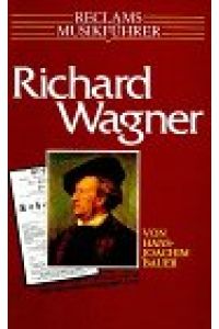 Reclams Musikführer Richard Wagner : mit 358 Notenbeispielen.   - von