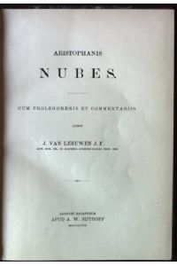 Aristophanis Nubes cum Prolegomenis et Commentariis