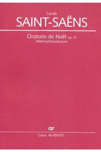 Oratorio de Noel (Weihnachtsoratorium) op. 12, Partitur