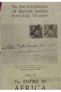 The Encyclopedia of British Empire Postage Stamps. 1806-1948. Volume II. The Empire in Africa.