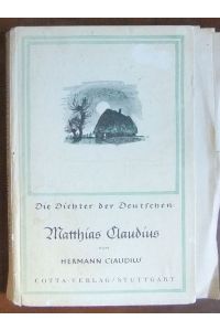 Matthias Claudius.   - ( Die Dichter der Deutschen ).