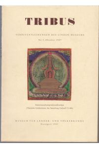 Tribus. Veröffentlichungen des Linden-Museums Nr. 7, Oktober 1957: Die tibetischen Handschriften und Drucke