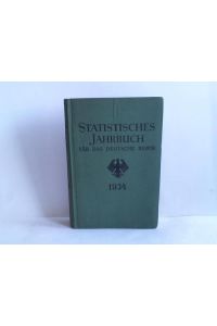 Statistisches Jahrbuch für das Deutsche Reich. Dreihundertfünfzigster Jahrgang 1934
