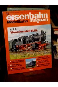 eisenbahn Modellbahn magazin 11/2011 49. Jahrgang.