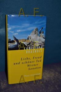 Liebe, Freud und schöner Tod : Wiener Sonaten.   - Picus Lesereisen