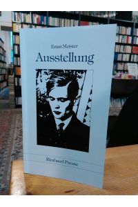 Ausstellung. Gedichte von Ernst Meister.