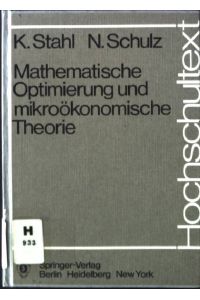 Mathematische Optimierung und mikroökonomische Theorie.   - Hochschultext