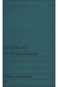 Die Dreigroschenoper, Bertold Brecht