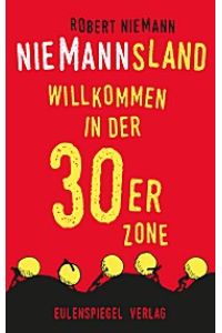 Niemannsland: Willkommen in der 30er-Zone