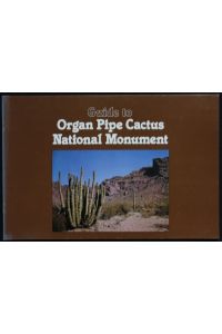 Guide to Organ Pipe Cactus National Monument
