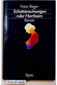 Schattenschweigen oder Hartheim : Roman