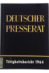 Deutscher Presserat: Tätigkeitsbericht 1964;