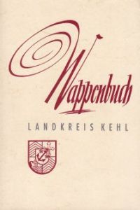 Wappenbuch des Landkreises Kehl.   - Herausgegeben vom Landkreis Kehl.