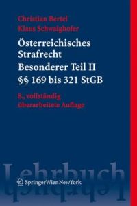 Österreichisches Strafrecht. Besonderer Teil II (Â§Â§ 169 bis 321 StGB) (Springers Kurzlehrbücher der Rechtswissenschaft)