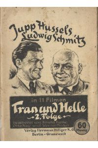 Tran und Helle; Jupp Hussels, Ludwig Schmitz in 11 Filmen; 2. Folge