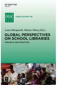 Global Perspectives on School Libraries  - Projects and Practices