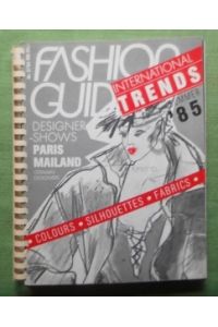 Fashion Guide Nr. 2/`84. International Trends Summer `85.   - Designer Shows Paris - Mailand. German Designers.