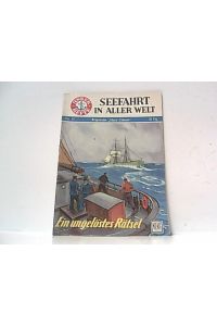 Heft Nr 15. Brigantine  Mary Celeste . Ein ungelöstes Rätsel.   - Seefahrt in aller Welt.