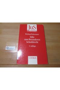 Fälle zum besonderen Schuldrecht.   - von und Thomas Finkenauer / Schriftenreihe der Juristischen Schulung ; Bd. 69 : Fälle mit Lösungen