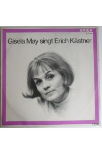 Gisela May singt Erich Kästner.