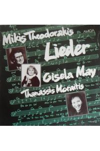 Lieder. Interpretiert von Gisela May und Thanassis Moraitis.