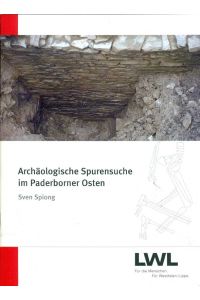 Archäologische Spurensuche im Paderborner Osten.