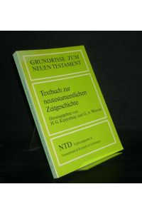 Textbuch zur neutestamentlichen Zeitgeschichte. Herausgegeben von Hans G. Kippenberg und Gerd A. Wewers. (= Grundrisse zum Neuen Testament, Band 8).