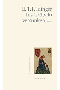 Ins Grübeln versunken. Gedichte (Edition anthrazit im deutschen lyrik verlag)