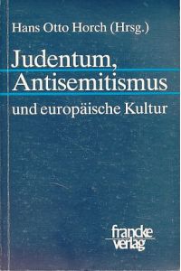Judentum, Antisemitismus und europäische Kultur.