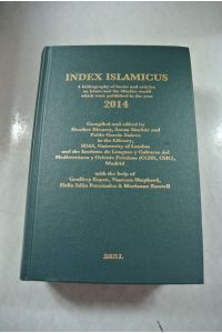 Index Islamicus Volume 2014.   - A bibliography of books and articles and the Muslim world which were published in the year 2014 with additions from the preceding ten years.
