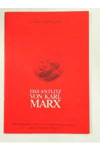Das Antlitz von Karl Marx. Marx-Bildnisse als Numismatische Motive. Numismatische Beiträge. Sonderheft 5.   - 1978.