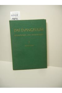 Bock, Emil: Das Evangelium; Teil: Bd. 1. , Betrachtungen