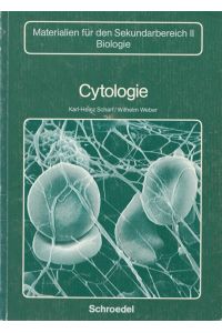 Cytologie.   - Materialien für den Sekundarbereich II. Biologie.