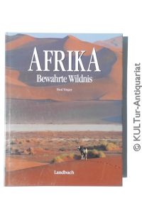 Afrika - Bewahrte Wildnis