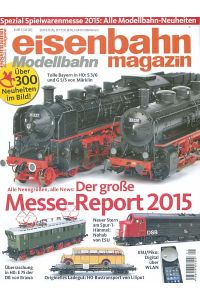 Eisenbahn Magazin Modellbahn. SPEZIAL SPIELWARENMESSE 2015  - [Offizielles Organ des Bundesverband Deutscher Eisenbahn-Freunde e.V.]