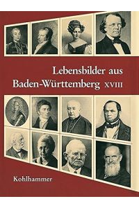 Lebensbilder aus Baden-Württemberg, Bd. 18