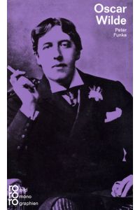 Oscar Wilde in Selbstzeugnissen u. Bilddokumenten.