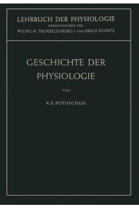 Geschichte der Physiologie (German Edition) (Lehrbuch der Physiologie)