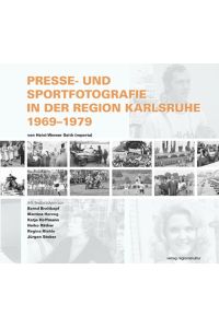 Presse- und Sportfotografie in der Region Karlsruhe 1969-1979