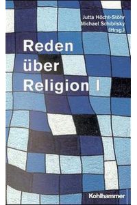 Reden über Religion, Bd. 1