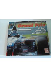 Grand Prix. 70 Jahre Großer Preis von Deutschland