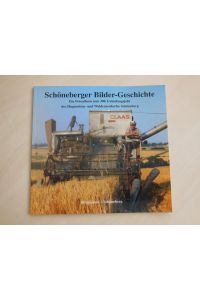 Schönberger Bilder-Geschichte. Ein Fotoalbum zum 300. Gründungsjahr des Hugenotten- und Waldenserdorfes Schöneberg.