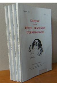 L'OISEAU ET LA REVUE FRANCAISE D'ORNITHOLOGIE. 1974 Vol. 44 - No. 1-4;  - Revue trimestrielle