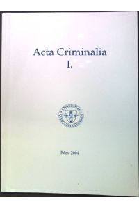 A Pártfogó Felügyelöi Szolgálat idöszerü kérdései  - Acta Criminalia I.