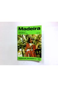 Madeira.   - Goldstadt-Reiseführer ; Bd. 2045 : Goldstadt-Ferienführer