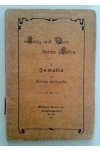 Sumatra  - Kreuz und Quer durchs Leben