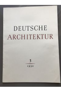 Deutsche Architektur , Architektur d. DDR. 1952 Heft 3