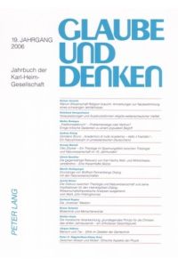 Glaube und Denken  - 19. Jahrgang 2006- Jahrbuch der Karl-Heim-Gesellschaft