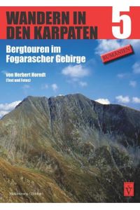 Wandern in den Karpaten 5  - Bergtouren im Fogarascher Gebirge